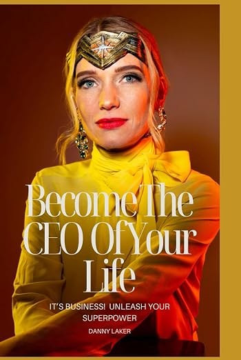 Become The CEO Of Your Life